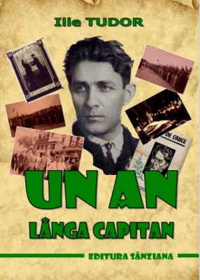 Ilie Tudor &amp;ndash; Un an l&amp;acirc;ngă Căpitan foto