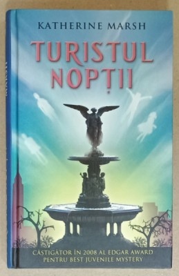 TURISTUL NOPTII de KATHERINE MARSH , 2011 foto
