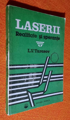Laserii - Realitate și speranțe - L. V. Tarasov 1990 foto