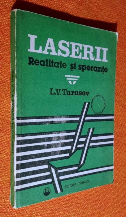 Laserii - Realitate și speranțe - L. V. Tarasov 1990