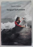 TIMPURI FURTUNOASE de OSMAN AKDERE , 2019
