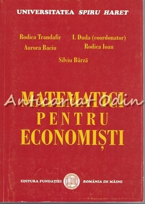 Matematici Pentru Economisti - I. Duda foto