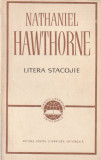 NATHANIEL HAWTHORNE - LITERA STACOJIE ( CLUV )