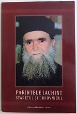 PARINTELE IACHINT , STARETUL SI DUHOVNICUL de ARHIMANDRIT MELCHISEDEC VELNIC , 2015 foto