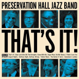 That&#039;s It! | Preservation Hall Jazz Band, Sub Pop