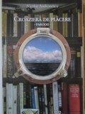 Croaziera de placere. Parodii - Nicolae Andronescu, Artpress 2008, Carte Poezie, Romana, 124 pagini