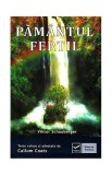 Păm&acirc;ntul fertil. Ecotehnologii (Vol. III) Cum să folosim energiile naturii &icirc;n agricultură şi silvicultură - Paperback - Viktor Schauberger - Vidia