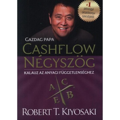 Cashflow n&amp;eacute;gysz&amp;ouml;g - Kalauz az anyagi f&amp;uuml;ggetlens&amp;eacute;ghez - Gazdag papa - Robert T. Kiyosaki foto