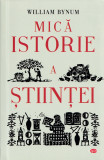 Mica istorie a stiintei - William Bynum