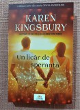 Un licar de speranta. Editura ACT si Politon, 2021 - Karen Kingsbury