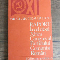 Nicolae Ceausescu Raport la cel de-al XI-lea Congres al P.C.R