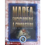 MAREA ENCICLOPEDIE A CUNOASTERII. VOL.5 ARTA SI LITERATURA-GRAAL SOFT-238954