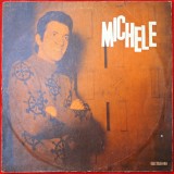MICHELE - VIVA LA DONNE COME TE - MUZICĂ ITALIANĂ - DISC VINYL / VINIL LP, ALBUM PICK-UP ELECTRECORD