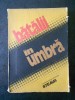 Batalii in Umbra - Almanah Revista Steaua, 1988, 320 Pagini - Stare Foarte Buna