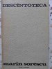 Descantoteca - Marin Sorescu, Editura Scrisul Romanesc, 1976, Poezie, Coperta Cartonata