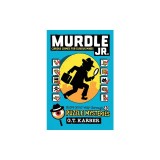 Murdle Jr.: Curious Crimes for Curious Minds: Solve Your Way Through 40 Puzzle Mysteries!
