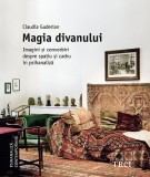 Magia divanului. Imagini si convorbiri despre spatiu si cadru in psihanaliza &ndash; Claudia Guderian