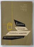 EXPLOATAREA INSTALATIILOR DE PROTECTIE SI AUTOMATIZARE ALE SISTEMELOR ELECTRICE de I . BADEA ... R . ZANE , 1964