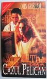 Cazul Pelican &ndash; John Grisham