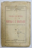 VIEATA SI OPERA LUI VINTILA I. C. BRATIANU VAZUTE DE PRIETENII SI COLABORATORII SAI 1936