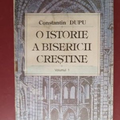 O istorie a bisericii crestine 1- Constantin Dupu