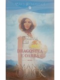 Amanda Quick - Dragostea e oarba (Editia: 2016)