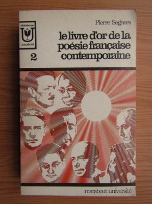 Pierre Seghers - Le Livre d&amp;#039;Or de la Poesie francaise II ( de 1940 a 1960 ) foto