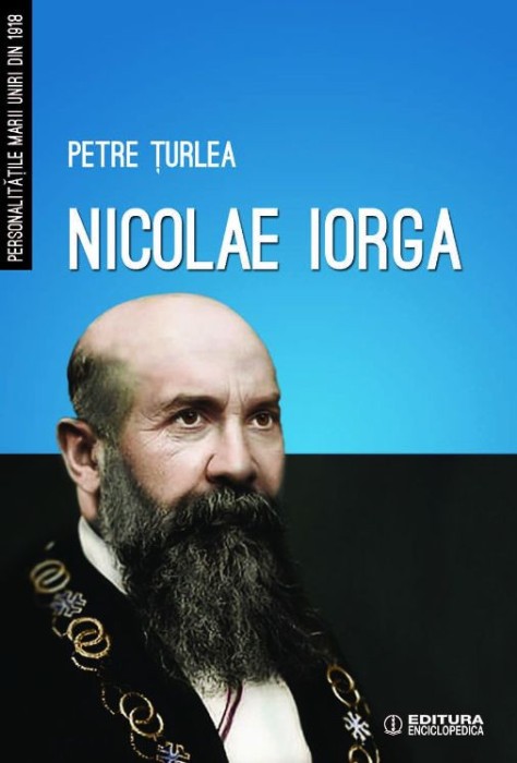 Nicolae Iorga &ndash; Petre Turlea