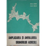 AMPLASAREA SI AMENAJAREA DRUMURILOR AGRICOLE-MIRCEA GRIDINOC, VASILE HORLACI-248180