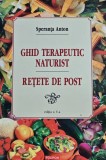Ghid terapeutic naturist. Retete de post - 2012 - Speranta Anton (@H29)