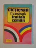 DICTIONAR FRAZEOLOGIC ITALIAN-ROMAN de MARIANA STANCIULESCU-CUZA, 1993