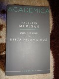 Comentariu la etica nicomahica - Valeriu Muresan ( Predare personala Bucuresti )