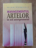 Managementul artelor in stil antreprenorial- Giod H.