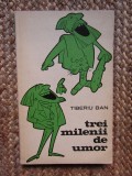 TIBERU BAN - TREI MILENII DE UMOR