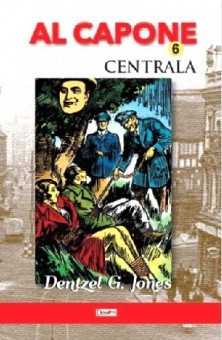 Al Capone 06/10 - Centrala - Dentzel G. Jones