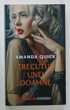 TRECUTUL UNEI DOAMNE de AMANDA QUICK , 2024