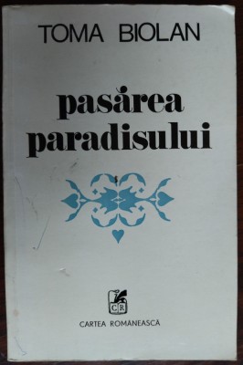 TOMA BIOLAN - PASAREA PARADISULUI (VERSURI) [volum de debut, 1979/tiraj 910 ex.] foto