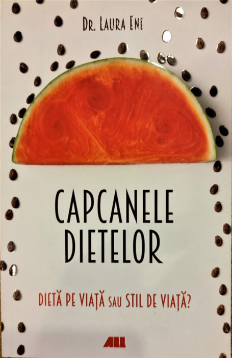 Capcanele dietelor. Dieta pe viata sau stil de viata?