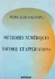 Methodes numeriques. Theorie et applications