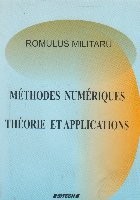 Methodes numeriques. Theorie et applications