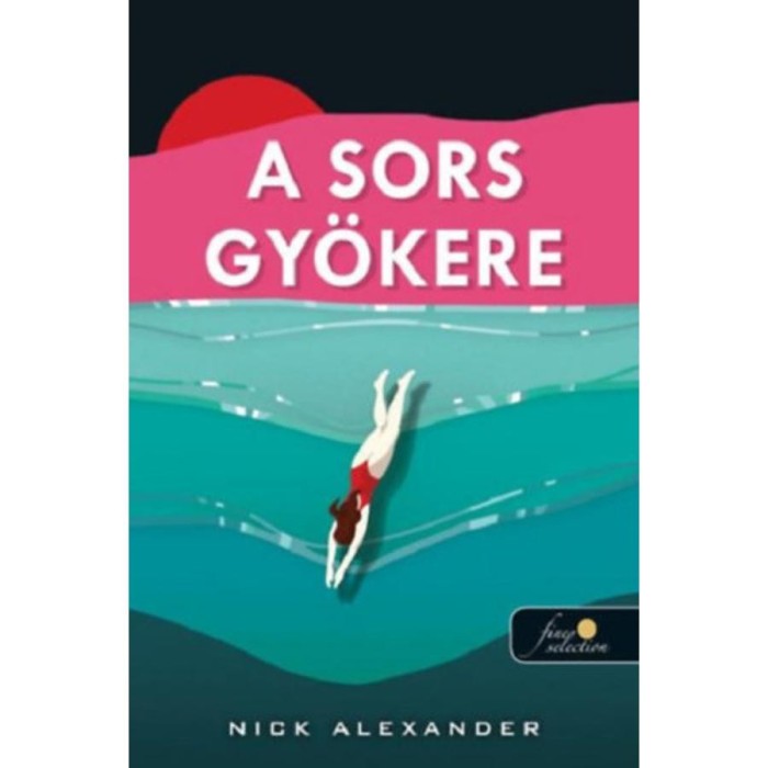 A sors gy&ouml;kere - Nick Alexander