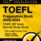 TOEFL Preparation Book 2023-2024 - TOEFL IBT Exam Secrets Study Guide, Full-Length Practice Test, Step-By-Step Video Tutorials: [Includes Audio Links