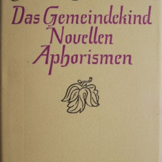Das Gemeindekind Nouvellen / Aphorismen – Marie von Ebner-Eschenbach (hartie velina)