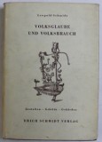 Volksglaube und Volksbrauch : Gestalten, Gebilde, Gebärden / Leopold Schmidt