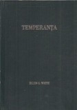 Cumpara ieftin Temperanta - Ellen G. White