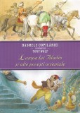 Basmele copilariei ilustrate de Tony Wolf: Lampa lui Aladin si alte povesti