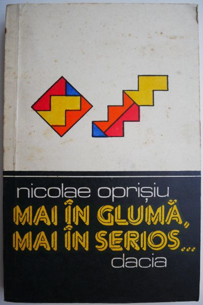 Mai in gluma, mai in serios... Amuzamente matematice - Nicolae Oprisiu