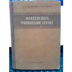 Merceologia produselor textile - P.. Bardadimov