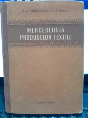 Merceologia produselor textile - P.. Bardadimov foto