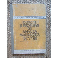 EXERCITII SI PROBLEME DE ANALIZA MATEMATICA CLASELE XI-XII D.M.BATINETU 1981